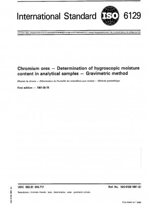 Chromerze; Bestimmung des hygroskopischen Feuchtigkeitsgehalts in analytischen Proben; Gravimetrische Methode