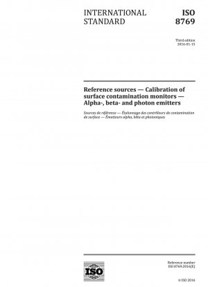 Referenzquellen - Kalibrierung von Oberflächenkontaminationsmonitoren - Alpha-, Beta- und Photonenemitter