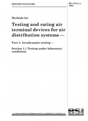 Methoden zur Prüfung und Bewertung von Luftdurchlässen für Luftverteilungssysteme – Teil 1: Aerodynamische Prüfung – Abschnitt 1.1 Prüfung unter Laborbedingungen