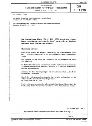 Luft- und Raumfahrt; Reinstklassifizierung für Hydraulikflüssigkeiten; Identisch mit ISO 11218:1993
