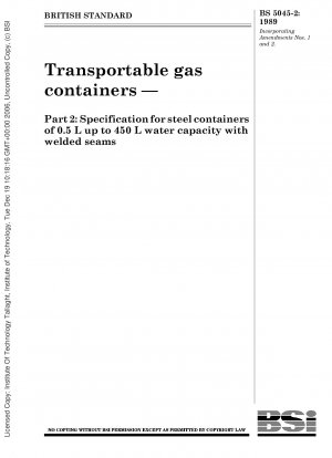 Transportable Gasbehälter – Teil 2: Spezifikation für Stahlbehälter mit einem Fassungsvermögen von 0,5 l bis 450 l Wasser und Schweißnähten