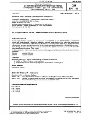 Stärken und Folgeprodukte - Bestimmung des Schwefeldioxidgehalts - Acidimetrisches Verfahren (ISO 5379:1983, modifiziert); Deutsche Fassung EN 1185:1994