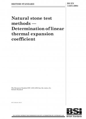 Prüfverfahren für Natursteine – Bestimmung des linearen Wärmeausdehnungskoeffizienten