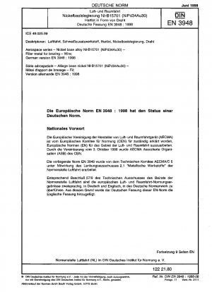 Luft- und Raumfahrt - Nickelbasislegierung NI-B15701 (NiPd34Au30) - Schweißzusatz zum Hartlöten - Draht; Deutsche Fassung EN 3948:1998