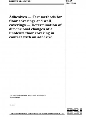 Klebstoffe – Prüfverfahren für Bodenbeläge und Wandbeläge – Bestimmung der Dimensionsänderungen eines Linoleum-Bodenbelags im Kontakt mit einem Klebstoff