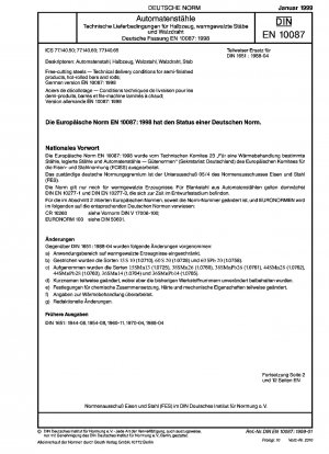 Automatenstähle - Technische Lieferbedingungen für Halbzeuge, warmgewalzte Stangen und Stäbe; Deutsche Fassung EN 10087:1998