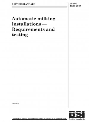 Automatische Melkanlagen – Anforderungen und Prüfung