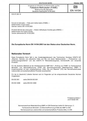 Fett- und Ölderivate – Fettsäuremethylester (FAME) – Bestimmung der Säurezahl; Deutsche Fassung EN 14104:2003