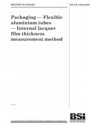 Verpackung – Flexible Aluminiumtuben – Methode zur Messung der Dicke des Innenlackfilms