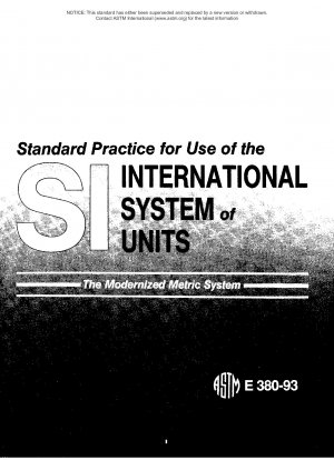 Standardpraxis für die Verwendung des Internationalen Einheitensystems (SI) (das modernisierte metrische System)