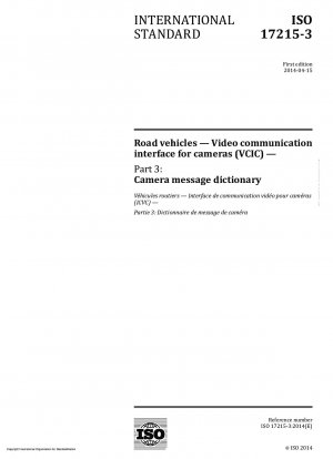 Straßenfahrzeuge – Videokommunikationsschnittstelle für Kameras (VCIC) – Teil 3: Kameranachrichtenwörterbuch