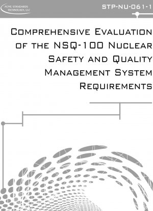Umfassende Bewertung der Anforderungen an das nukleare Sicherheits- und Qualitätsmanagementsystem NSQ-100