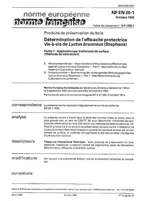 Holzschutzmittel. Bestimmung der Schutzwirkung gegen Lyctus brunneus (Stephens). Teil 1: Anwendung durch Oberflächenbehandlung (Labormethode).