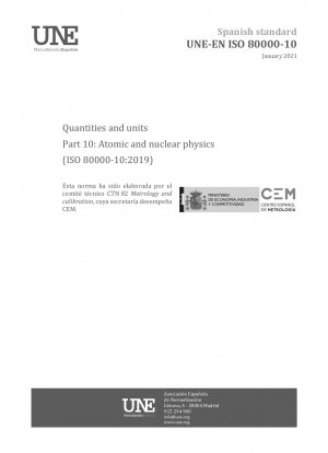 Größen und Einheiten – Teil 10: Atom- und Kernphysik (ISO 80000-10:2019)