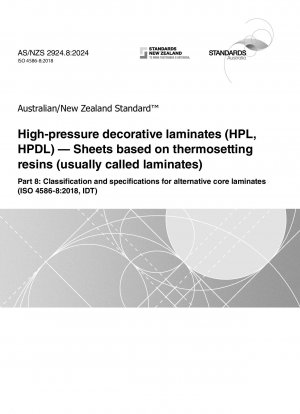 Dekorative Hochdrucklaminate (HPL, HPDL) – Platten auf Basis duroplastischer Harze (üblicherweise Laminate genannt), Teil 8: Klassifizierung und Spezifikationen für alternative Kernlaminate (ISO 4586-8:2018, IDT)