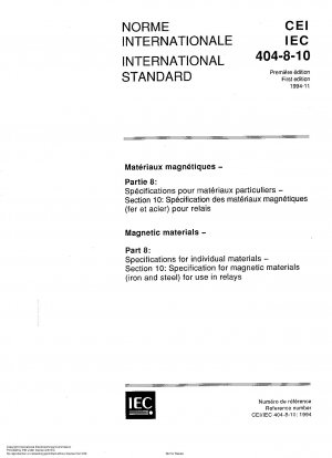 Magnetische Werkstoffe – Teil 8: Spezifikationen für einzelne Werkstoffe – Abschnitt 10: Spezifikationen für magnetische Werkstoffe (Eisen und Stahl) zur Verwendung in Relais
