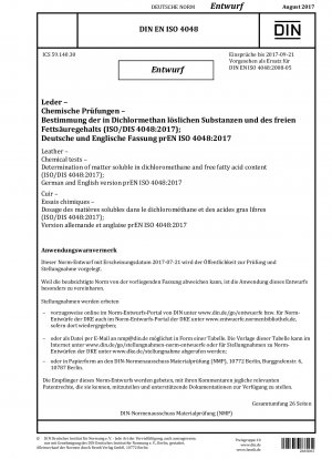 Chemische Untersuchung von Leder Bestimmung der in Methylenchlorid löslichen Stoffe und des Gehalts an freien Fettsäuren (Entwurf)