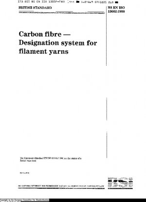 Kohlenstofffaser – Bezeichnungssystem für Filamentgarne ISO 13002:1998