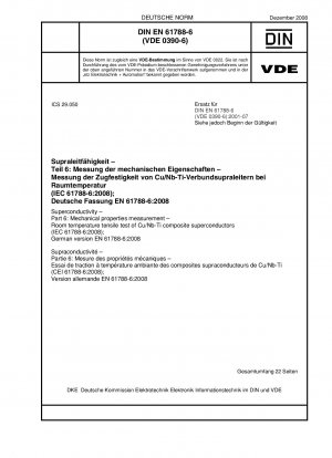 Supraleitung – Teil 6: Messung mechanischer Eigenschaften – Zugversuch von Cu/Nb-Ti-Verbundsupraleitern bei Raumtemperatur (IEC 61788-6:2008); Deutsche Fassung EN 61788-6:2008