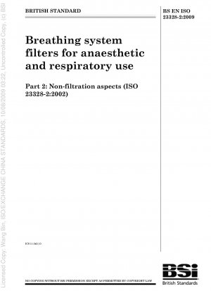 Atemsystemfilter für Anästhesie- und Atemwegsanwendungen Teil 2: Nichtfiltrationsaspekte (ISO 23328-2:2002)