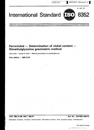 Ferronickel; Bestimmung des Nickelgehalts; Gravimetrische Methode mit Dimethylglyoxim