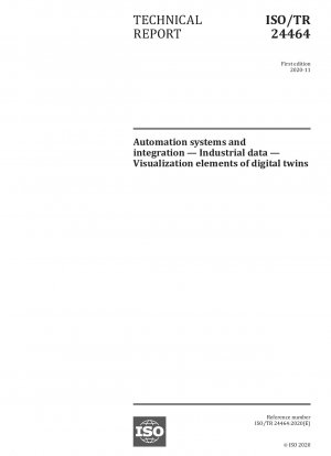 Automatisierungssysteme und Integration – Industrielle Daten – Visualisierungselemente digitaler Zwillinge