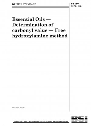 Ätherische Öle – Bestimmung des Carbonylwerts – Methode mit freiem Hydroxylamin
