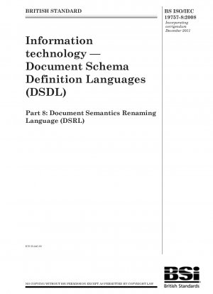 Informationstechnologie – Document Schema Definition Languages (DSDL) Teil 8: Document Semantics Renaming Language (DSRL)