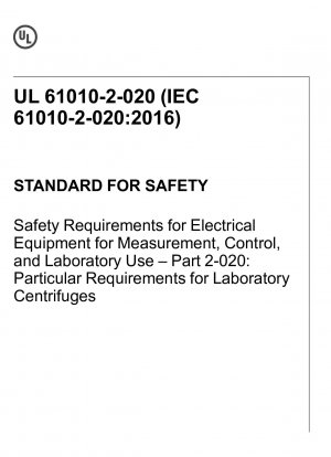 NORM FÜR SICHERHEIT Sicherheitsanforderungen für elektrische Geräte zur Messung, Steuerung und Labornutzung – Teil 2-020: Besondere Anforderungen für Laborzentrifugen