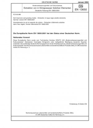 Bodenverbesserungsmittel und Wachstumsmedien - Extraktion von in Königswasser löslichen Elementen; Deutsche Fassung EN 13650:2001