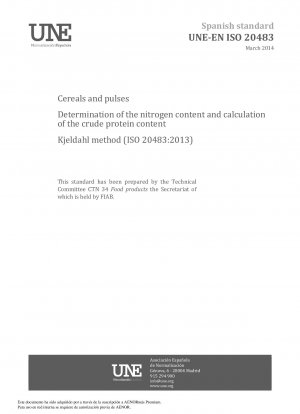Getreide und Hülsenfrüchte – Bestimmung des Stickstoffgehalts und Berechnung des Rohproteingehalts – Kjeldahl-Methode (ISO 20483:2013)