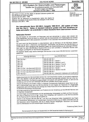 ISO-System von Grenzwerten und Passungen; Tabellen mit Standardtoleranzgraden und Grenzabweichungen für Löcher und Wellen; Identisch mit ISO 286-2:1988