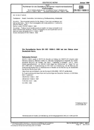 Akustik – Empfohlene Praxis für die Gestaltung lärmarmer Arbeitsplätze mit Maschinen – Teil 3: Schallausbreitung und Lärmvorhersage in Arbeitsräumen (ISO/TR 11690-3:1997); Deutsche Fassung EN ISO 11690-3:1998