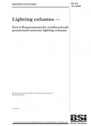 Lichtmasten – Teil 4: Anforderungen an Lichtmasten aus Stahlbeton und Spannbeton