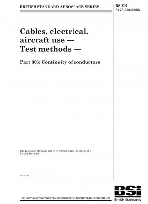 Elektrische Kabel für den Einsatz in Flugzeugen – Prüfverfahren – Teil 306: Kontinuität von Leitern