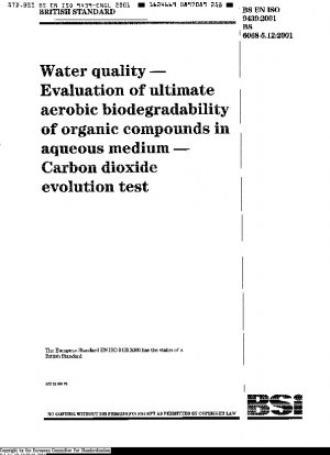 Wasserqualität – Bewertung der ultimativen aeroben biologischen Abbaubarkeit organischer Verbindungen in wässrigen Medien – Kohlendioxidentwicklungstest ISO 9439: 1999