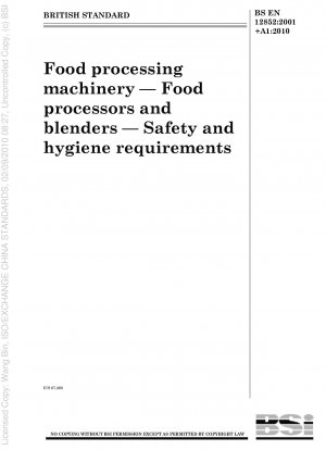 Lebensmittelverarbeitungsmaschinen – Küchenmaschinen und Mixer – Sicherheits- und Hygieneanforderungen