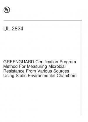 Greenguard – Methode des Zertifizierungsprogramms zur Messung der mikrobiellen Resistenz aus verschiedenen Quellen mithilfe statischer Klimakammern