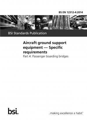 Bodenunterstützungsausrüstung für Flugzeuge. Spezifische Anforderungen. Fluggastbrücken