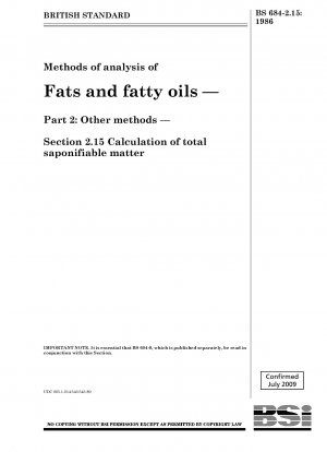 Methoden zur Analyse von Fetten und fetten Ölen – Teil 2: Andere Methoden – Abschnitt 2.15 Berechnung der gesamten verseifbaren Substanz