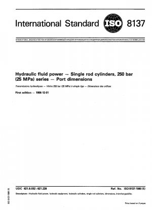 Hydraulikflüssigkeitstechnik; Einstangenzylinder, Serie 250 bar (25 MPa); Anschlussabmessungen