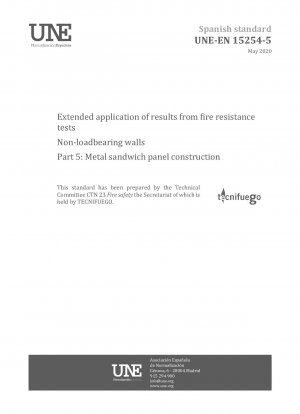 Erweiterte Anwendung von Ergebnissen aus Feuerwiderstandsprüfungen – Nichttragende Wände – Teil 5: Metall-Sandwichplattenkonstruktion