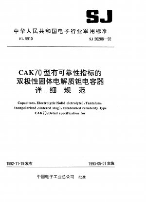 Detailspezifikation für Kondensatoren, Elektrolyt (fester Elektrolyt), Tantal, (unpolarisiert, gesinterter Rohling), nachgewiesene Zuverlässigkeit, Typ CAK70