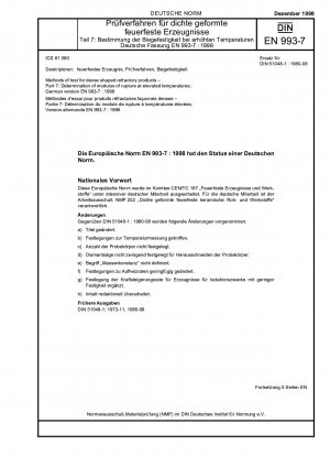 Prüfverfahren für dicht geformte feuerfeste Produkte – Teil 7: Bestimmung des Bruchmoduls bei erhöhten Temperaturen; Deutsche Fassung EN 993-7:1998