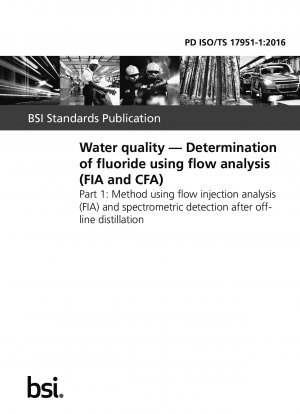Wasserqualität. Bestimmung von Fluorid mittels Durchflussanalyse (FIA und CFA). Methode mittels Fließinjektionsanalyse (FIA) und spektrometrischer Detektion nach Offline-Destillation