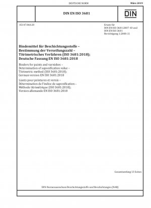 Bindemittel für Farben und Lacke – Bestimmung der Verseifungszahl – Titrimetrisches Verfahren (ISO 3681:2018)