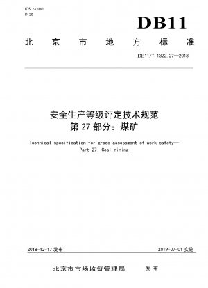 Teil 27 der Technischen Spezifikationen zur Bewertung der Sicherheitsproduktionsgrade: Kohlebergwerk