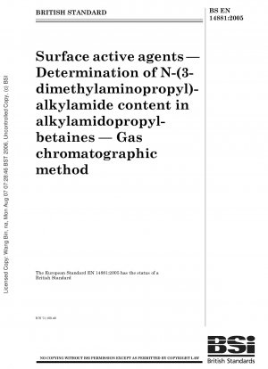 Oberflächenaktive Stoffe – Bestimmung des N-(3-Dimethylaminopropyl)-Alkylamid-Gehalts in Alkylamidopropylbetainen – Gaschromatographische Methode