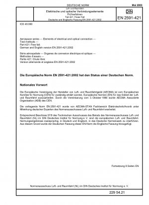 Luft- und Raumfahrt - Elemente elektrischer und optischer Verbindungen; Prüfverfahren - Teil 421: Freier Fall; Deutsche und Englische Fassung EN 2591-421:2002