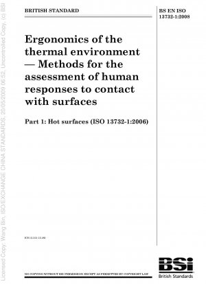 Ergonomie der thermischen Umgebung – Methoden zur Bewertung menschlicher Reaktionen auf den Kontakt mit Oberflächen – Teil 1: Heiße Oberflächen (ISO 13732-1:2006)